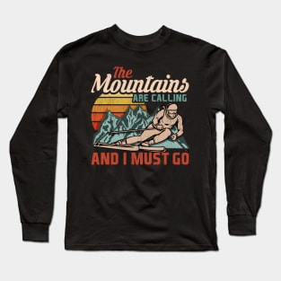 The Mountains Are Calling And I Must Go I Winter Skiing design Long Sleeve T-Shirt